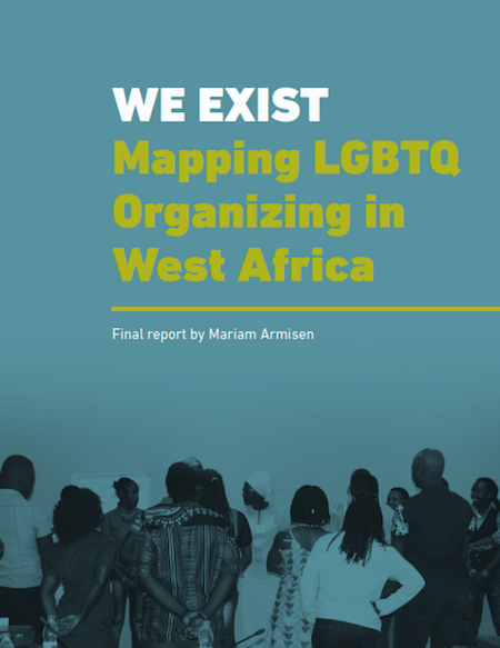 We exist, maaping LGBTQ. Organizing in West Africa